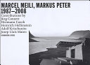 Marcel Meili, Markus Peter 1987-2008 /