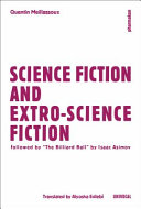 Science fiction and extro-science fiction : followed by "The billiard ball" by Isaac Asimov /