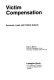 Victim compensation : economic, legal, and political aspects /