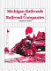 Michigan railroads and railroad companies /