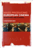 Mass producing European cinema : Studiocanal and its works /
