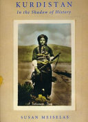 Kurdistan : in the shadow of history /