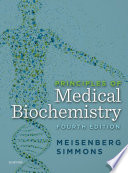 Principles of medical biochemistry /