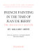 French painting in the time of Jean de Berry ; the Boucicaut master /