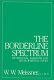 The borderline spectrum : differential diagnosis and developmental issues /