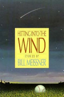 Hitting into the wind : stories /