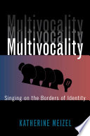 Multivocality : singing on the borders of identity /