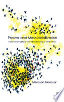 Protest and mass mobilization : authoritarian collapse and political change in North Africa /