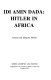 Idi Amin Dada : Hitler in Africa /