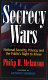 Secrecy wars : national security, privacy, and the public's right to know /