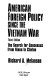 American foreign policy since the Vietnam War : the search for consensus from Nixon to Clinton /