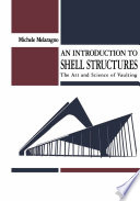 An Introduction to Shell Structures : the Art and Science of Vaulting /