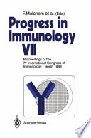 Progress in Immunology : Vol. VII: Proceedings of the 7th International Congress Immunology Berlin 1989 /
