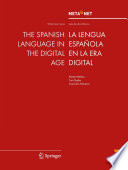 The Spanish language in the digital age La lengua Espanõla en la era digital.