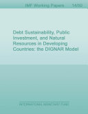 Debt sustainability, public investment, and natural resources in Developing countries : the DIGNAR model /