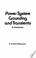 Power system grounding and transients : an introduction /