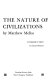 The nature of civilizations /