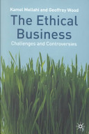 The ethical business : challenges and controversies /