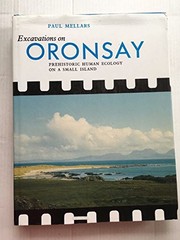 Excavations on Oronsay : prehistoric human ecology on a small island /