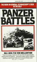 Panzer battles : a study of the employment of armor in the Second World War /