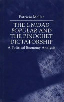 The Unidad Popular and the Pinochet dictatorship : a political economy analysis /