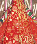 Silk and cotton : textiles from the Central Asia that was /
