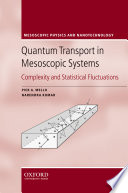 Quantum transport in mesoscopic systems : complexity and statistical fluctuations : a maximum-entropy viewpoint /