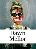 Dawn Mellor /