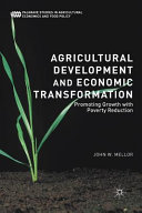 Agricultural development and economic transformation : promoting growth with poverty reduction /