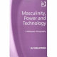 Masculinity, power and technology : a Malaysian ethnography /
