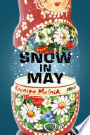 Snow in May : stories /