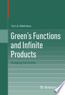 Green's functions and infinite products : bridging the divide /
