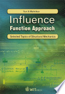 Influence function approach : selected topics of structural mechanics /