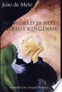 My world is not of this kingdom /