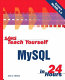 Sams teach yourself MySQL in 24 hours /