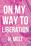 On my way to liberation /