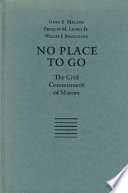 No place to go : the civil commitment of minors /