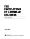 The encyclopedia of American religions /