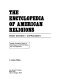 Encyclopedia of American religions.