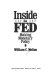 Inside the Fed : making monetary policy /