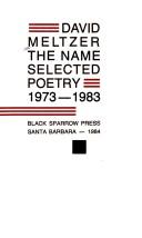 The name : selected poetry, 1973-1983 /