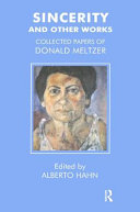 Sincerity and other works : collected papers of Donald Meltzer /