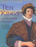 Ten kings : and the worlds they ruled /