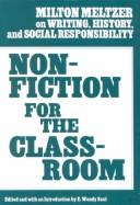 Nonfiction for the classroom : Milton Meltzer on writing, history, and social responsibility /