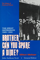 Brother, can you spare a dime? : the Great Depression, 1929-1933 /