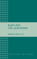 Bartleby, the scrivener : a story of Wall Street /