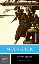 Moby-Dick : an authoritative text, contexts, criticism /