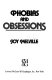 Phobias and obsessions /