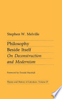 Philosophy beside itself : on deconstruction and modernism /