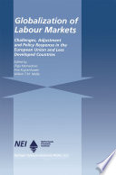 Globalization of Labour Markets : Challenges, Adjustment and Policy Response in the EU and LDCs /
